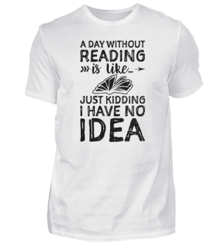 A Day Without Reading Is Like Just Kiddi