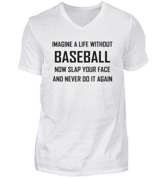 Imagine A Life Without Baseball