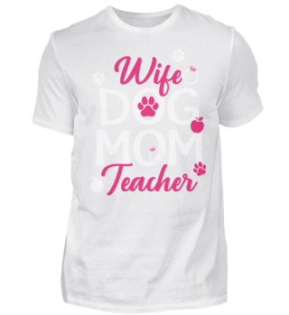 WIFE DOG MOM TEACHER