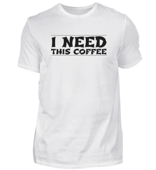 coffee - I need this coffee