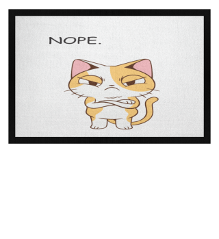 Cat statement nope gift / funny present