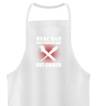 HVAC Dad Like A Regular Dad But Cooler Hvac Technician