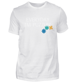Everyday I´m Puzzlin´ Puzzeln Rätsel 