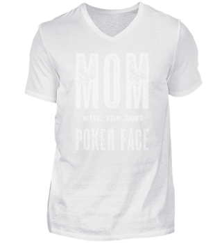 Pokerface Mother | Mama Poker Poker Poke