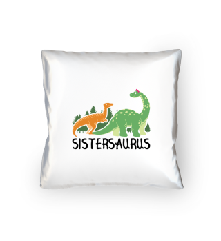 Dinosaurs Sister | Dino Reptiles Gifts