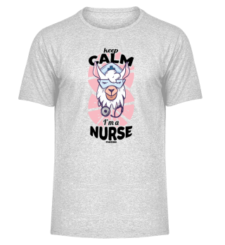 Keep Calm I'm A Nurse