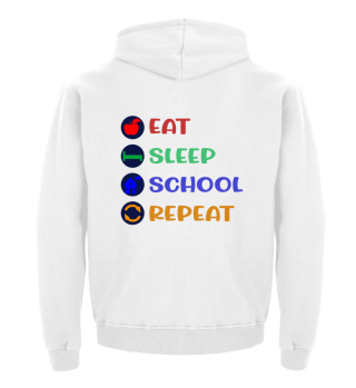 Eat sleep repeat school