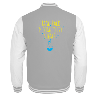 Stand Back Going To Try Science Geschenk