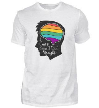 I Can't Even Think Straight - LGBTQ and Gay Pride design