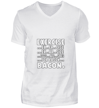 Übung für Bacon Cheat Shirt Day Gift Fit