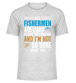 All Fisherman's Are Lier