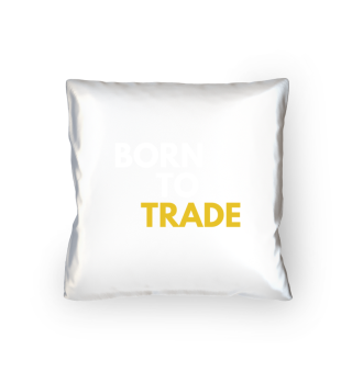 Born To Trade