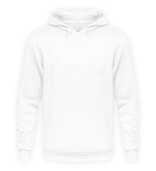 Imagine A Life Without Karate