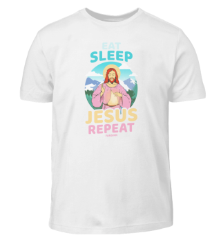 Eat Sleep Jesus Repeat