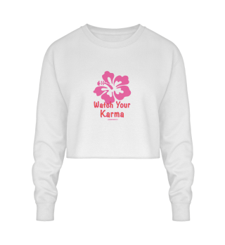 Watch Your Karma Sweatshirt Crop
