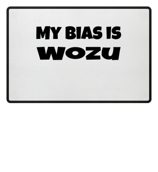 my bias is Wozu