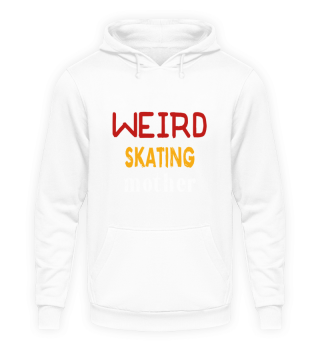Weird Skating Mother