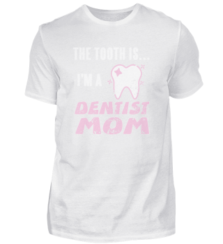 Funny The Tooth Is … I'm A Dentist Mom