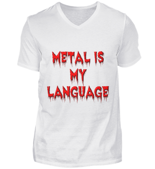 Metal is my Language