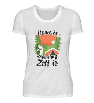 Zelten Home Is Where My Zelt Is