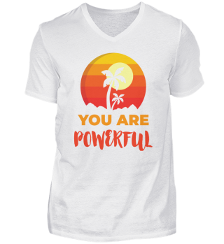 You Are Powerful Positive Affirmation