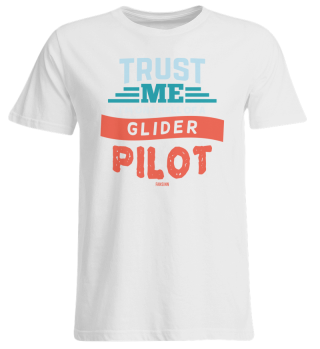 Glider pilot trust me