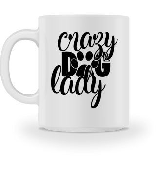 Crazy Dog Lady Funny Pet Lover Womens