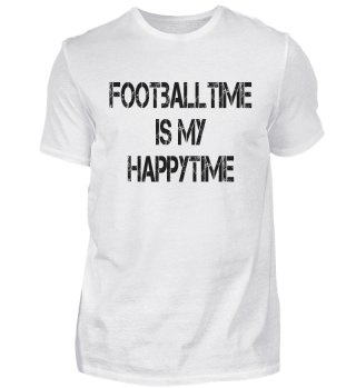 Shirt Footballtime Happytime 