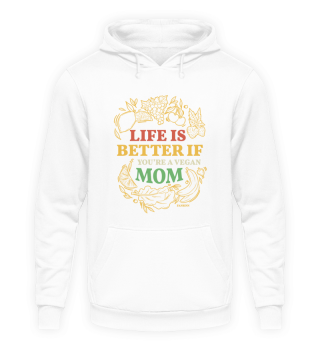 Life is better than vegan mother