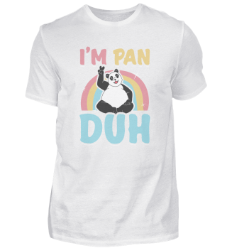 I ‘m PAN DUH Pansexual Panda LGBTQ Pride Funny