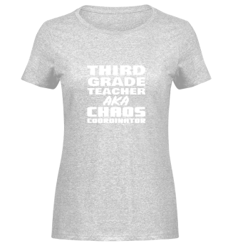 3rd Third Grade Teacher AKA Chaos Coordi