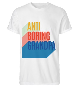 Anti Boring Grandpa