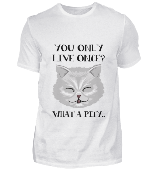 D007-0062P You only live once What a pit
