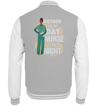 Mother By Day Nurse By Night