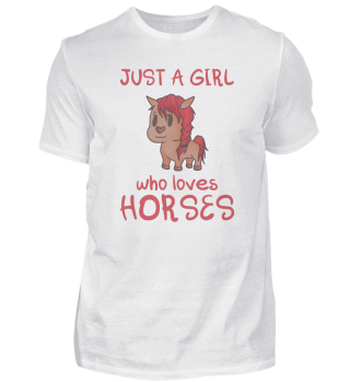 Just A Girl Who Loves Horses Pferd Pony