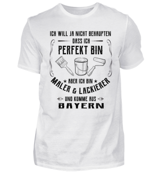 Maler & Lackierer aus Bayern Shirt