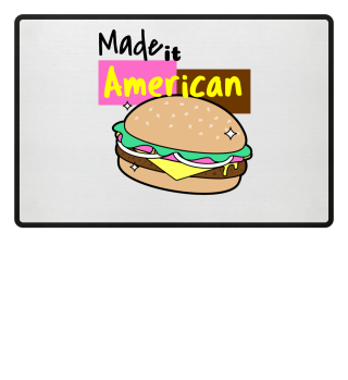 Made it American Burger