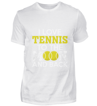 Ich liebe Tennis bis zum Mond und zurück