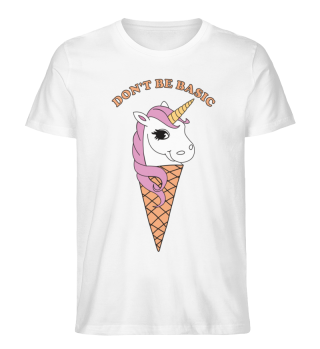 Unicorn Ice Cream - Don't be basic