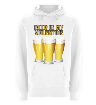beer is my valentine.