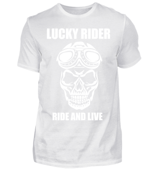 Lucky rider, ride and live