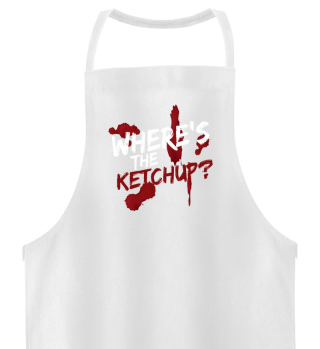 Where´s The Ketchup? Fries Sauce Burger 