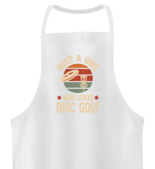 Just A Girl Who Loves Disc Golf Disc