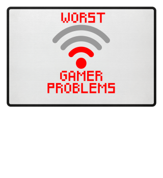 Worst gamer problems