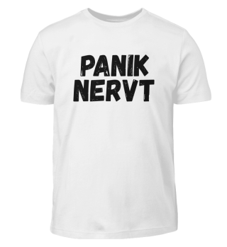 Panik Nervt. Angst Stress T-Shirt