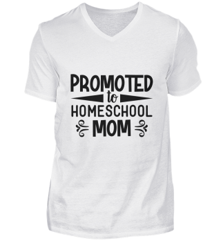 Promoted To Homeschool Mom Funny Quote