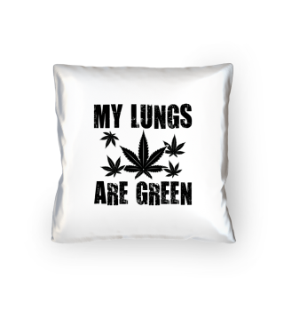 My lungs are green | Cannabis 420 gift