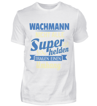Wachmann T-Shirt Geschenk Beruf Lustiger