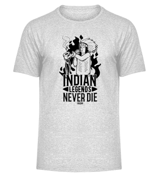 Indian Legends Never Die Native American