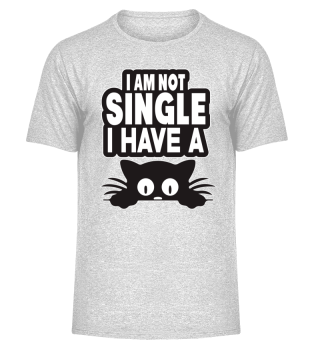 I am not Single i have a Cat